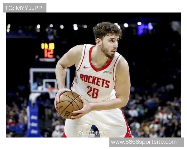 卡佩拉赞申京传球能力期待双塔组合带来更多空间创造